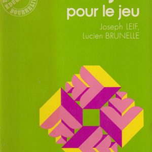 LIVRE - REPÈRES - ACTIVITÉ - Le jeu pour le jeu - Joseph Leif et Lucien Brunelle