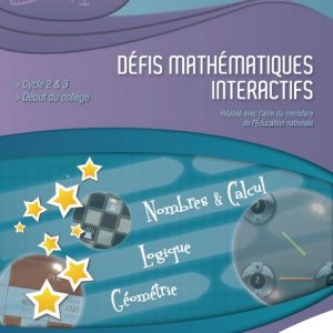 LOGICIEL - MATHÉMATIQUES - Défis mathématiques Interactifs - 7/13 ans