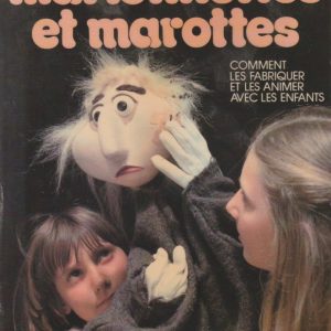 LIVRE - ACTIVITÉS - EXPRESSION - Marionnettes et marottes - René Caillaud