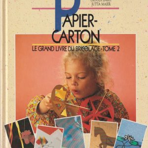 LIVRE - ACTIVITÉS - CRÉATION - Papier-Carton - Casterman
