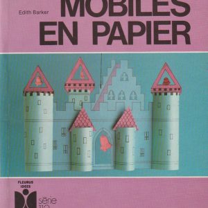 LIVRE - ACTIVITÉS - CRÉATION - Mobile de papier - Fleurus